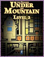 The Dungeon Under the Mountain Level 2