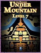 The Dungeon Under the Mountain Level 7