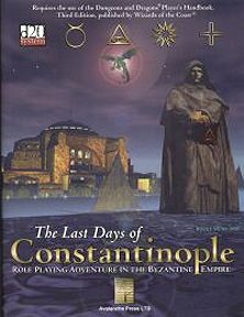 The Last Days of Constantinople: Roleplaying Adventures in the Byzantine Empire