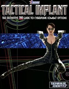 Tactical Implant: The Definitive D20 Guide to Cyberpunk Combat Options