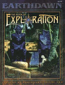 Legends of Earthdawn Volume 2: The Book of Exploration