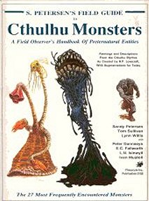 S. Petersen's Field Guide to Cthulhu Monsters