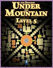 The Dungeon Under the Mountain Level 5