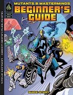 Mutants & Masterminds Beginner's Guide