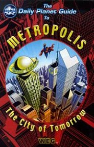 The Daily Planet Guide to Metropolis