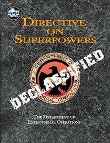 Department of Extranormal Operations: Directive on Superpowers