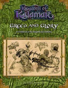Greed and Glory: A Guidebook to the Brigand and Gladiator