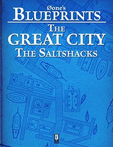 The Great City: The Saltshacks