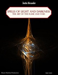 Spells of Light and Darkness: The Art of Flame and Void