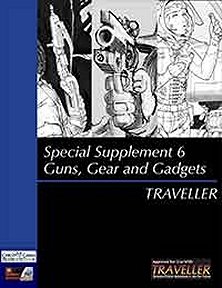 Special Supplement 6: Guns, Gear and Gadgets