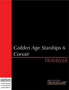 Golden Age Starships 6: Corsair