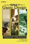 The Complete Kobold Guide to Game Design