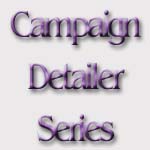 Campaign Detailer Series