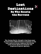 Lost Destinations: He Who Haunts the Barrens