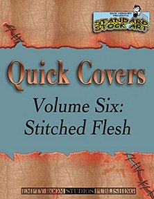 Quick Covers Vol.6: Stitched Flesh