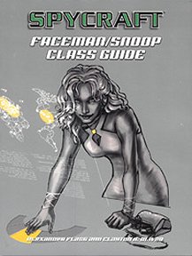 Faceman/Snoop Class Guide