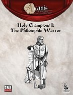 Holy Champions I: The Philosophic Warrior