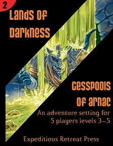 Lands of Darkness #2: Cesspools of Arnac