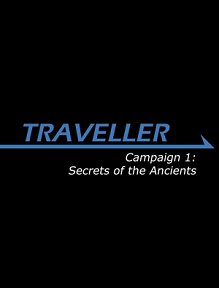 Campaign 1: Secrets of the Ancients