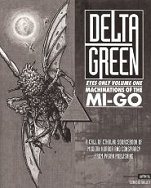 Delta Green Eyes Only Vol.1: Machinations of the Mi-Go