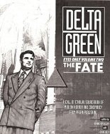Delta Green Eyes Only Vol.2: The Fate