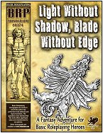 Light Without Shadow, Blade Without Edge