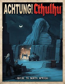 Achtung! Cthulhu Guide to North Africa