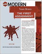 Team Bravo: The First Assignment