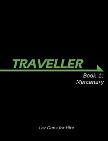 Mongoose Traveller: Book 1:- Mercenary
