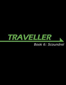 Mongoose Traveller Book 6: Scoundrel