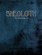 Sheoloth: The Sprawling City