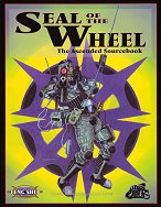 Seal of the Wheel: The Ascended Sourcebook