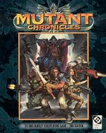 Mutant Chronicles 2e Core Rulebook