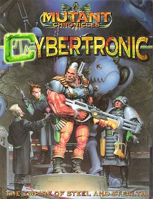 Cybertronic: The Empire of Steel and Stealth