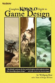 The Complete Kobold Guide to Game Design