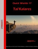 Quick Worlds 17: Tal'Kalares