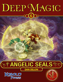 Deep Magic #6: Angelic Seals