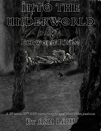 Into The Underworld 4: Eldwold Rises!