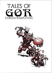 Tales of Gor RPG: Gorean Roleplaying