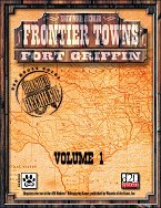 Frontier Towns: Fort Griffin Vol.1
