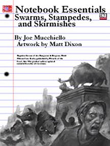 Swarms, Stampedes and Skirmishes