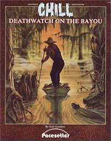 Deathwatch on the Bayou