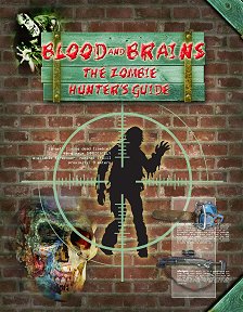 Blood and Brains: The Zombie Hunter's Guide