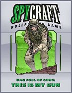 Bag Full of Guns: This is my Gun