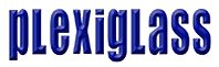 Plexiglass