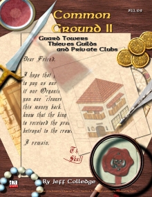 Common Ground 2: Guard Towers, Thieves Guilds and Private Clubs
