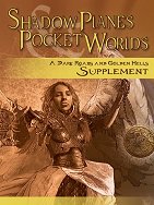 Shadow Planes and Pocket Worlds