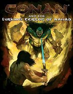 Conan and the Lurking Terror of Nahab