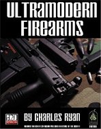 Ultra-modern Firearms