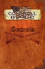 Colonial Gothic: Secrets